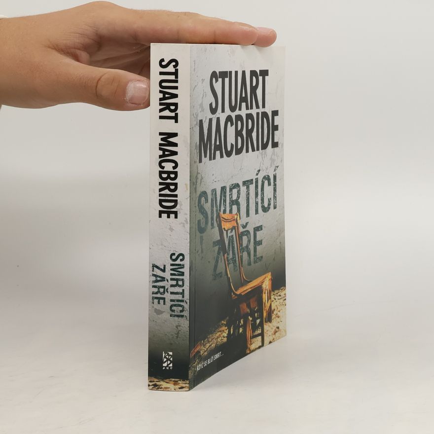 Stuart MacBride Smrtící záře