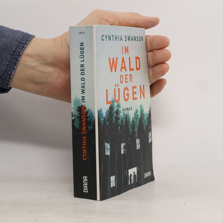 Cynthia Swanson Im Wald der Lügen
