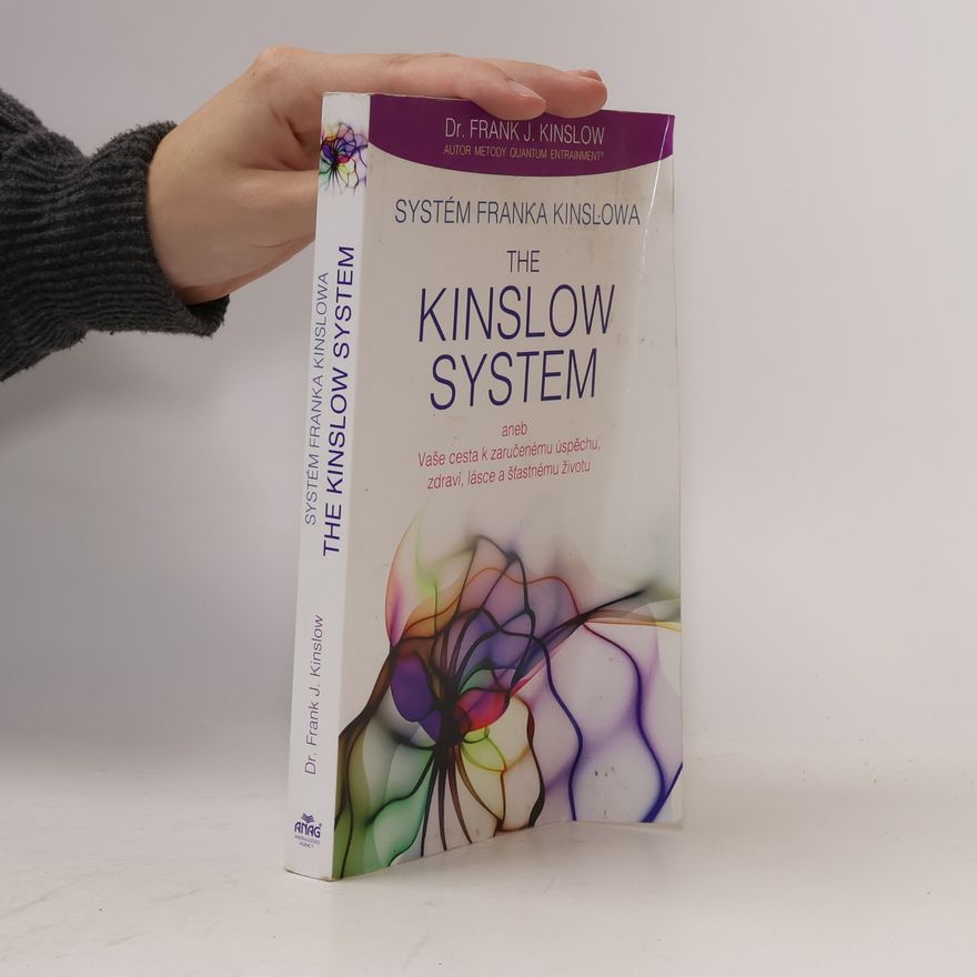 Frank Kinslow Systém Franka Kinslowa. The Kinslow system