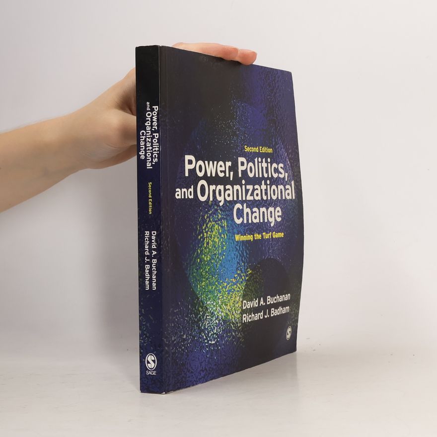 Richard J. Badham Power, Politics, and Organizational Change