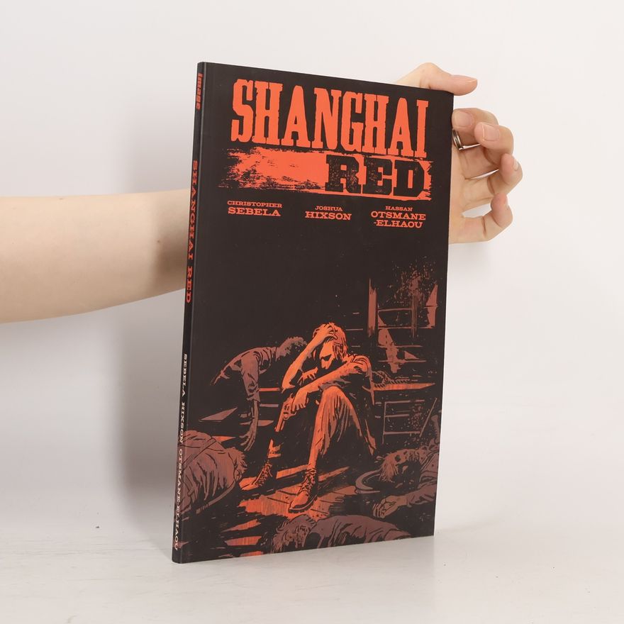 Christopher Sebela Shanghai Red