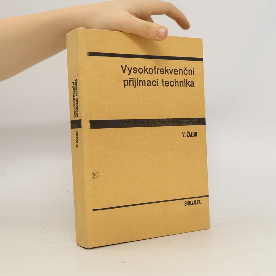 Václav Žalud Vysokofrekvenční přijímací technika