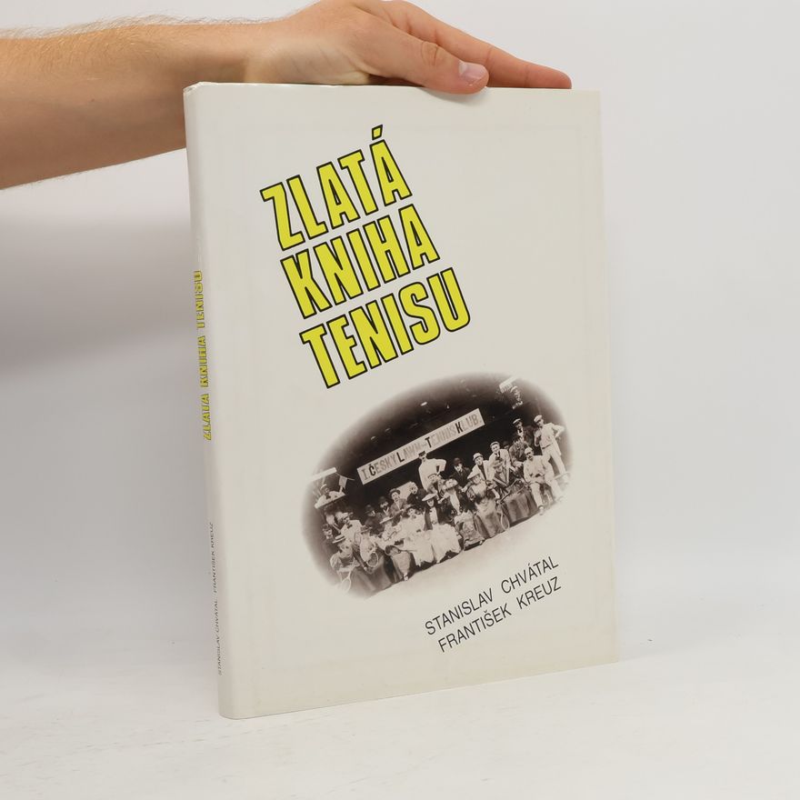 František Kreuz Zlatá kniha tenisu