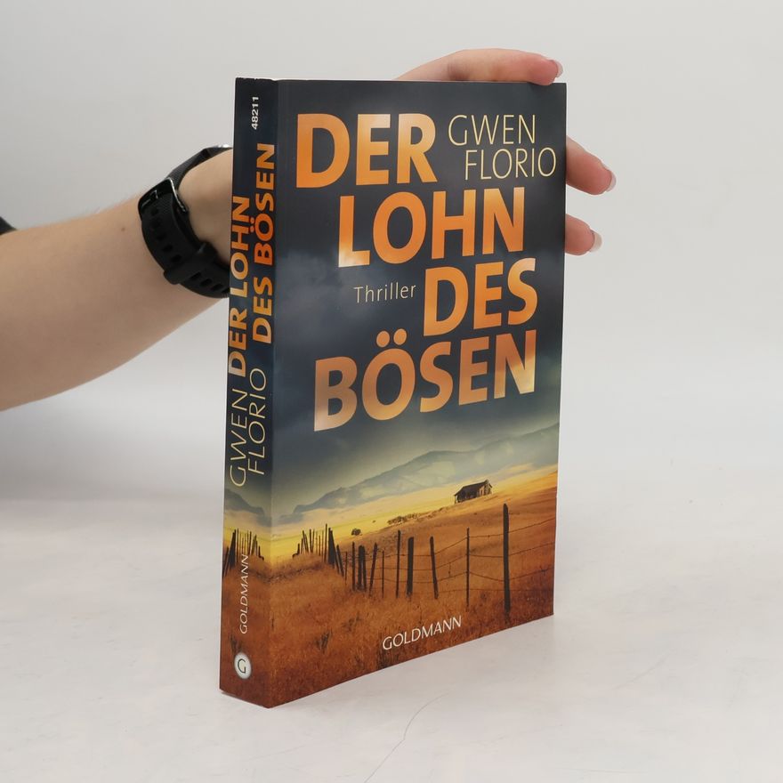 Gwen Florio Der Lohn des Bösen