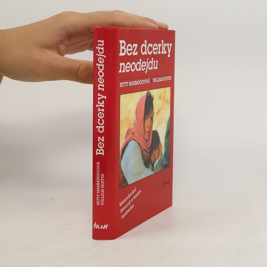 Betty Mahmoody Bez dcerky neodejdu