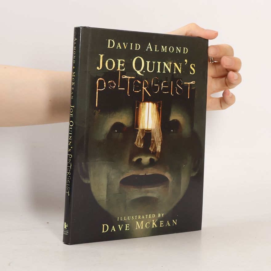 David Almond Joe Quinn's Poltergeist