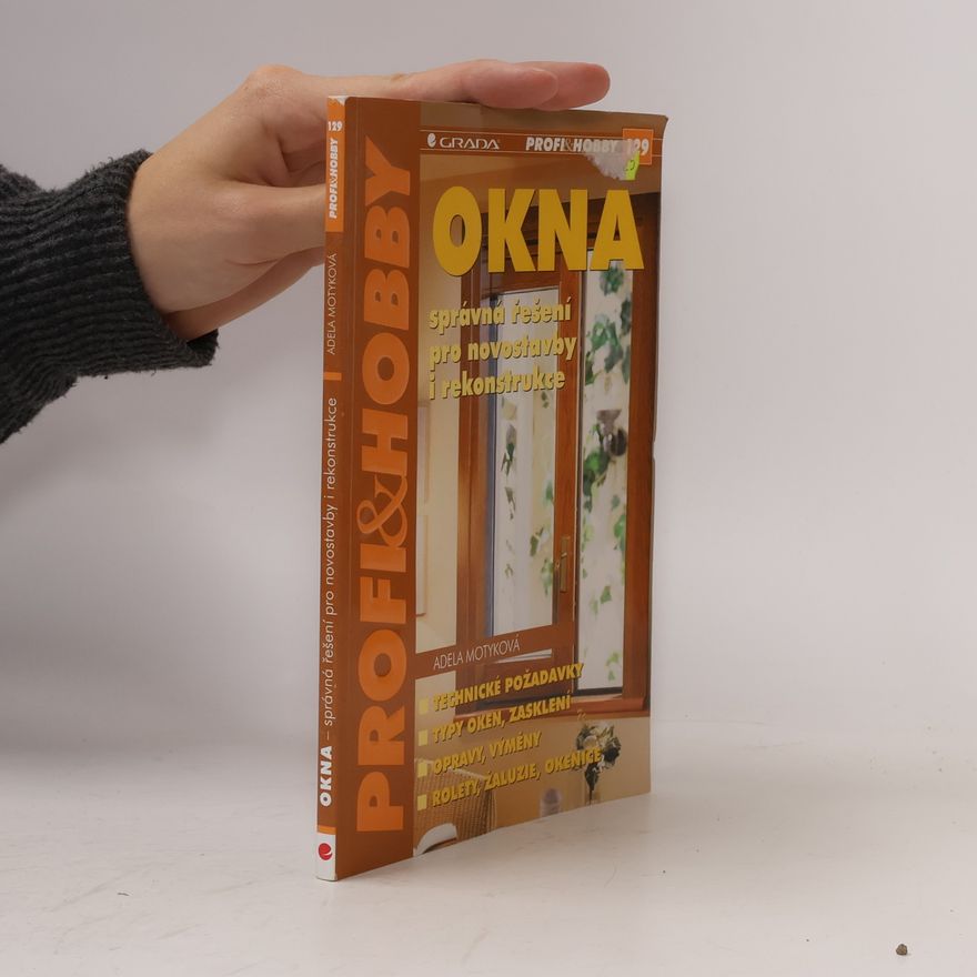 Adela Motyková Okna - správná řešení pro novostavby i rekonstrukce