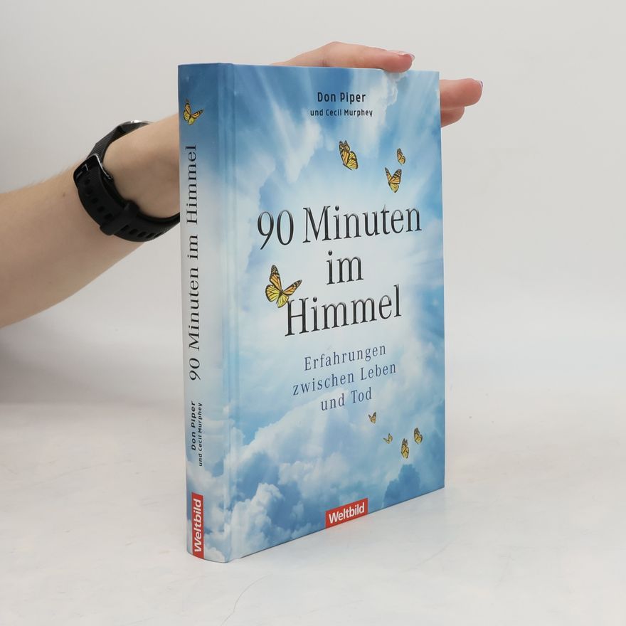 Don Piper 90 Minuten im Himmel