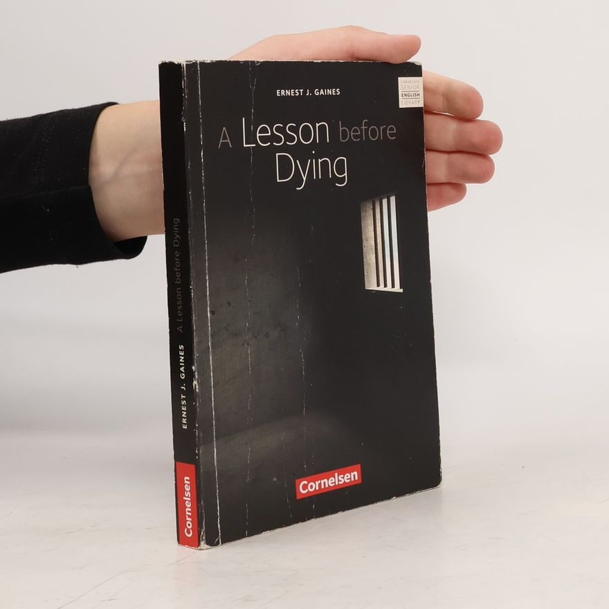 Ernest J. Gaines A Lesson Before Dying
