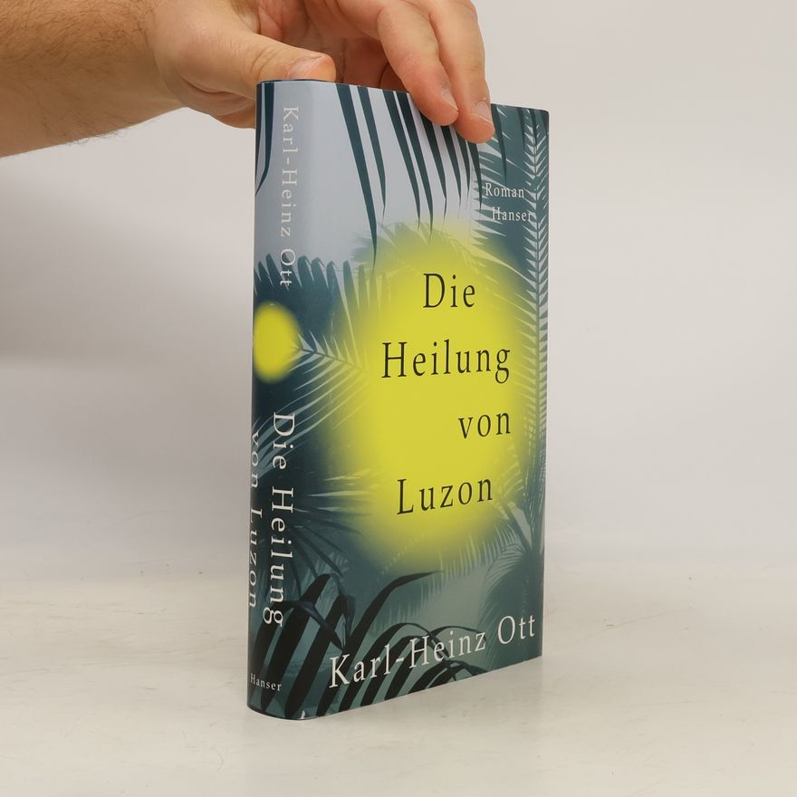 Karl Heinz Ott Die Heilung von Luzon