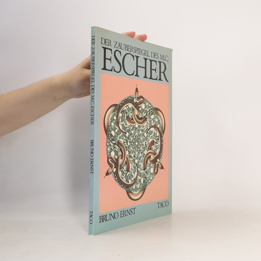 Bruno Ernst Der Zauberspiegel des Maurits Cornelis Escher