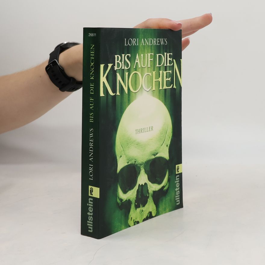 Lori Andrews Bis auf die Knochen