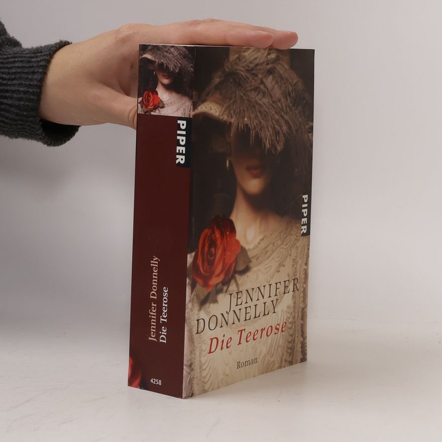 Jennifer Donnelly Die Teerose