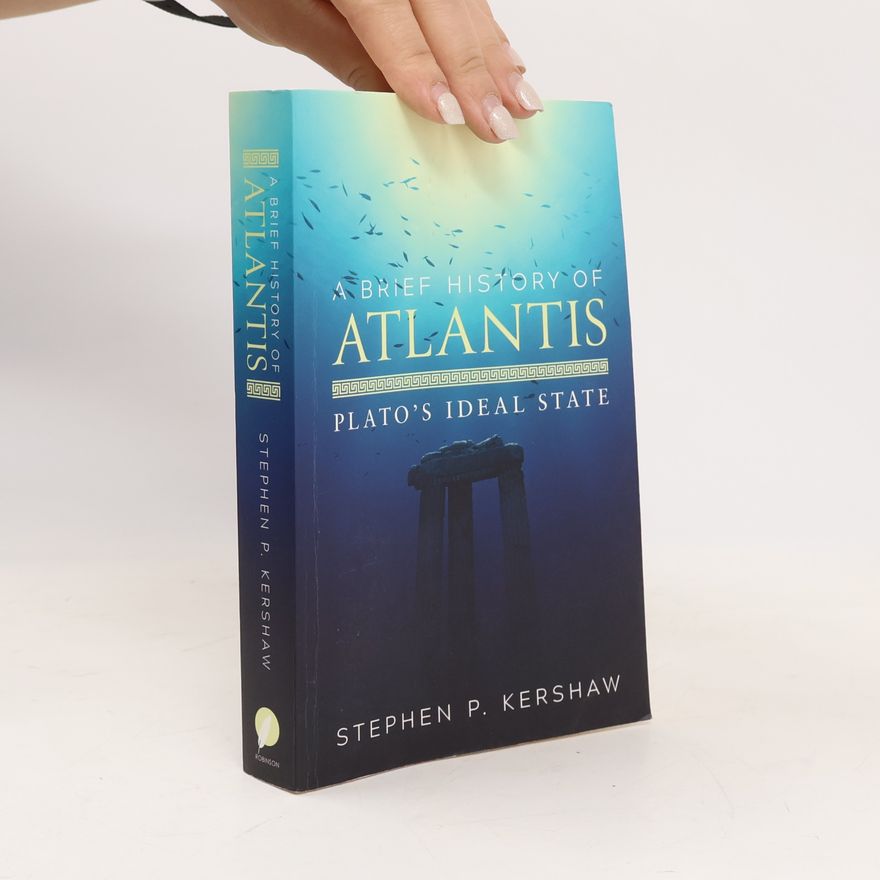 Stephen P. Kershaw A Brief History of Atlantis