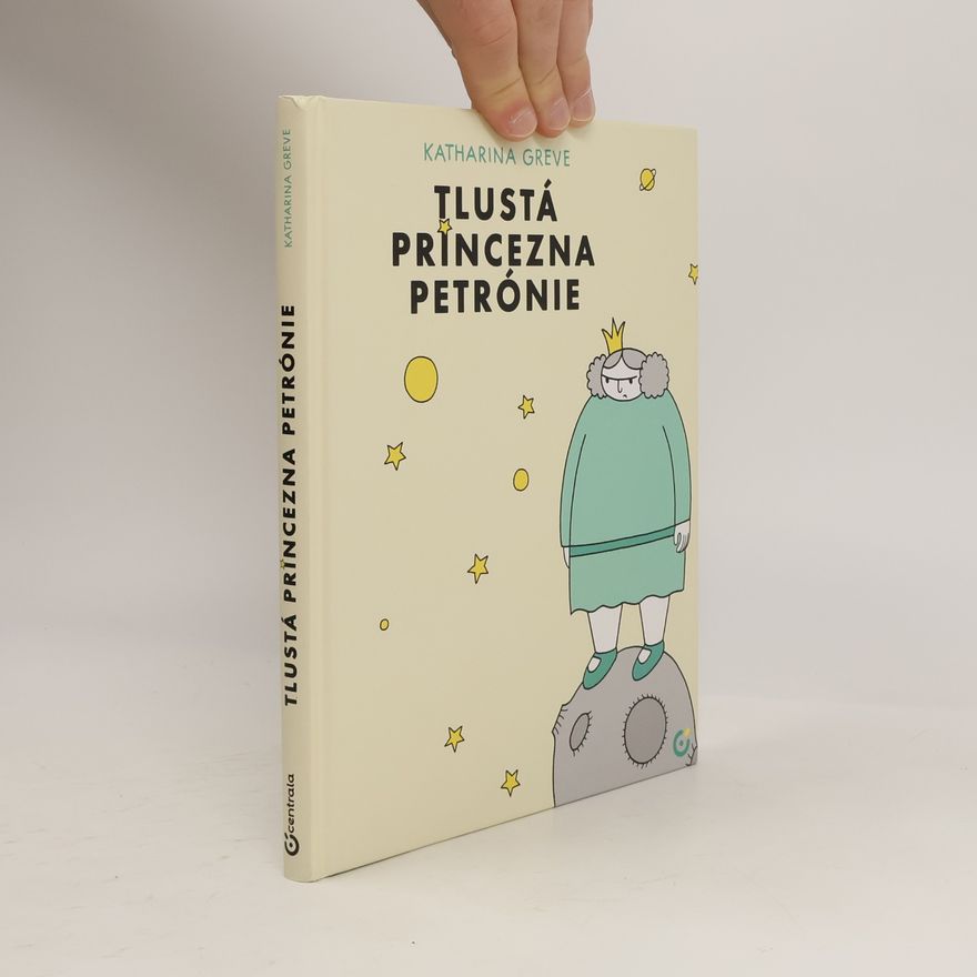 Katharina Greve Tlustá princezna Petrónie