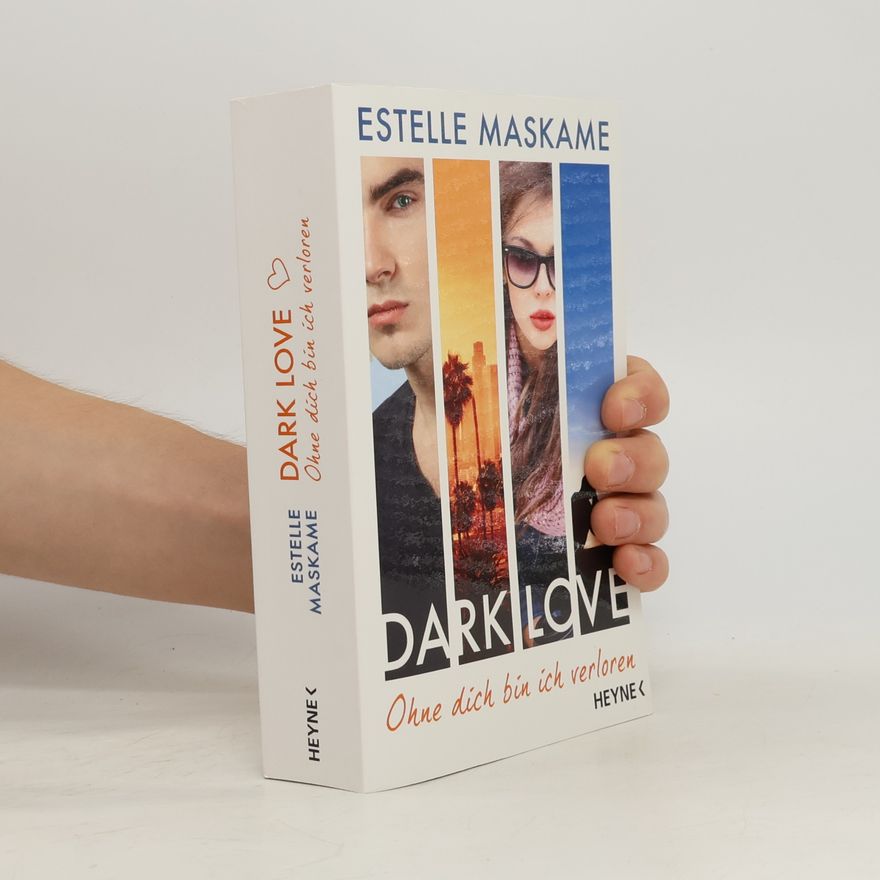 Estelle Maskame Dark Love: Ohne dich bin ich verloren