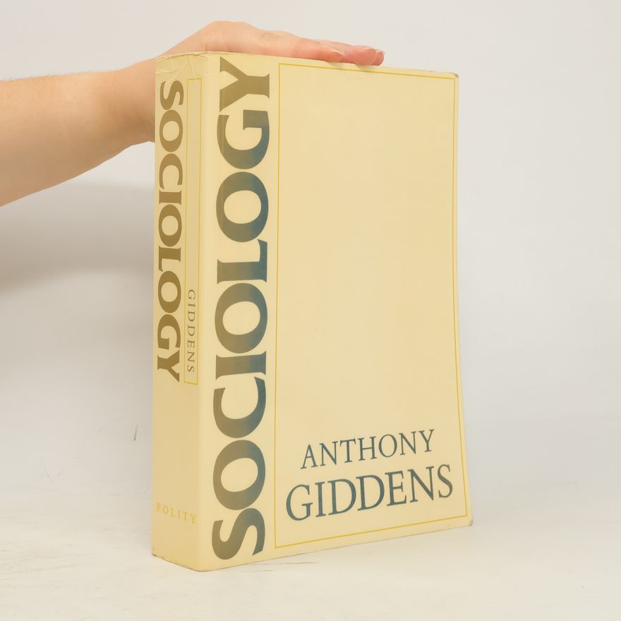 Anthony Giddens Sociology