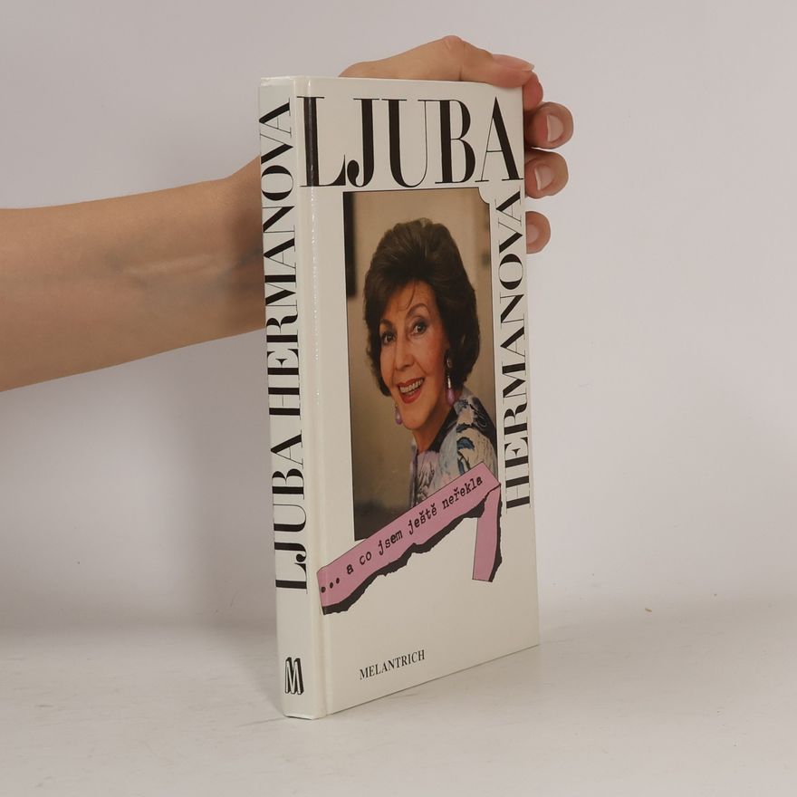 Hermanová Ljuba ... a co jsem ještě neřekla