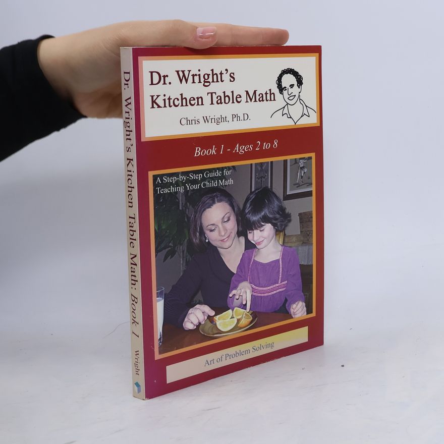 Chris Wright Dr. Wright's Kitchen Table Math