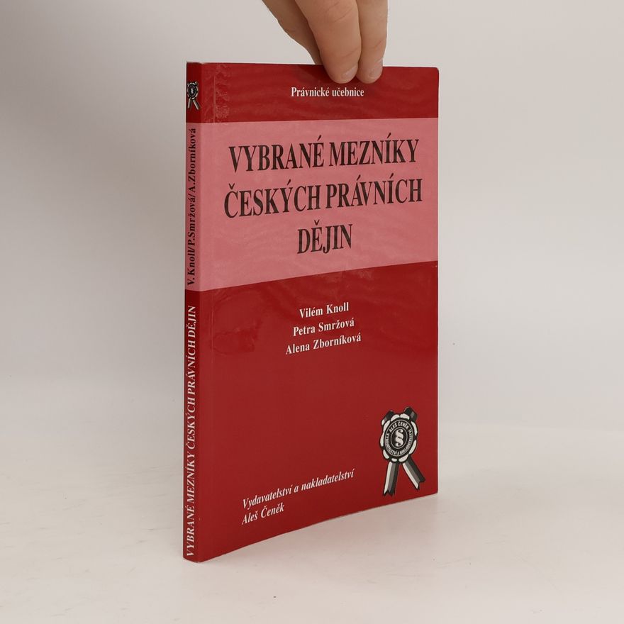 Alena Rundová Vybrané mezníky českých právních dějin