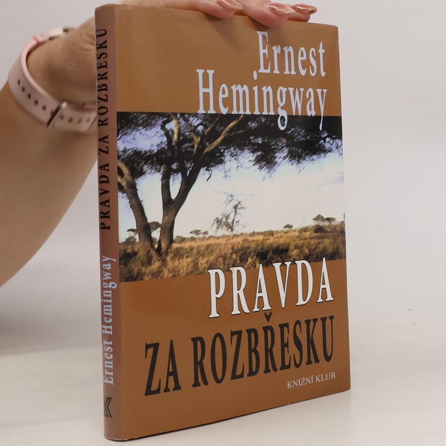 Ernest Hemingway Pravda za rozbřesku