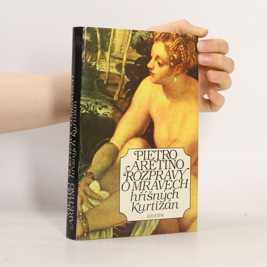 Pietro Aretino Rozpravy o mravech hříšných kurtizán