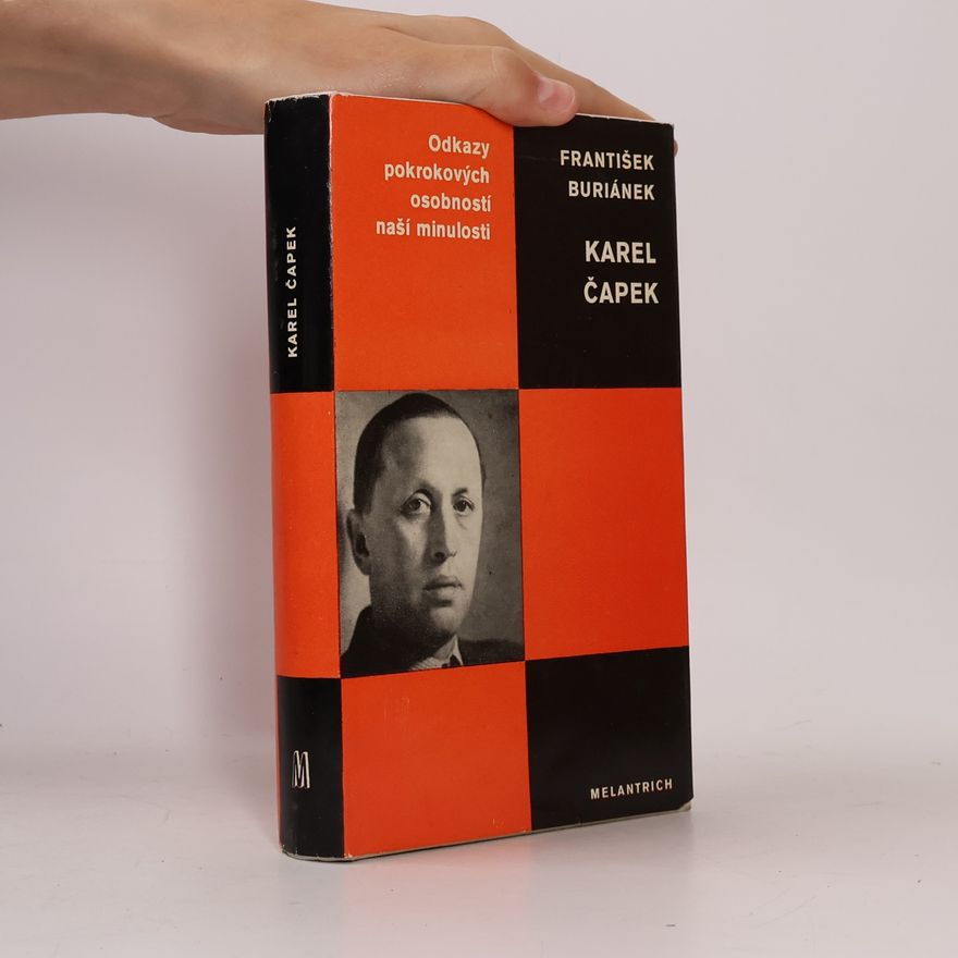 František Buriánek Odkazy pokrokových osobností naší minulosti. Karel Čapek