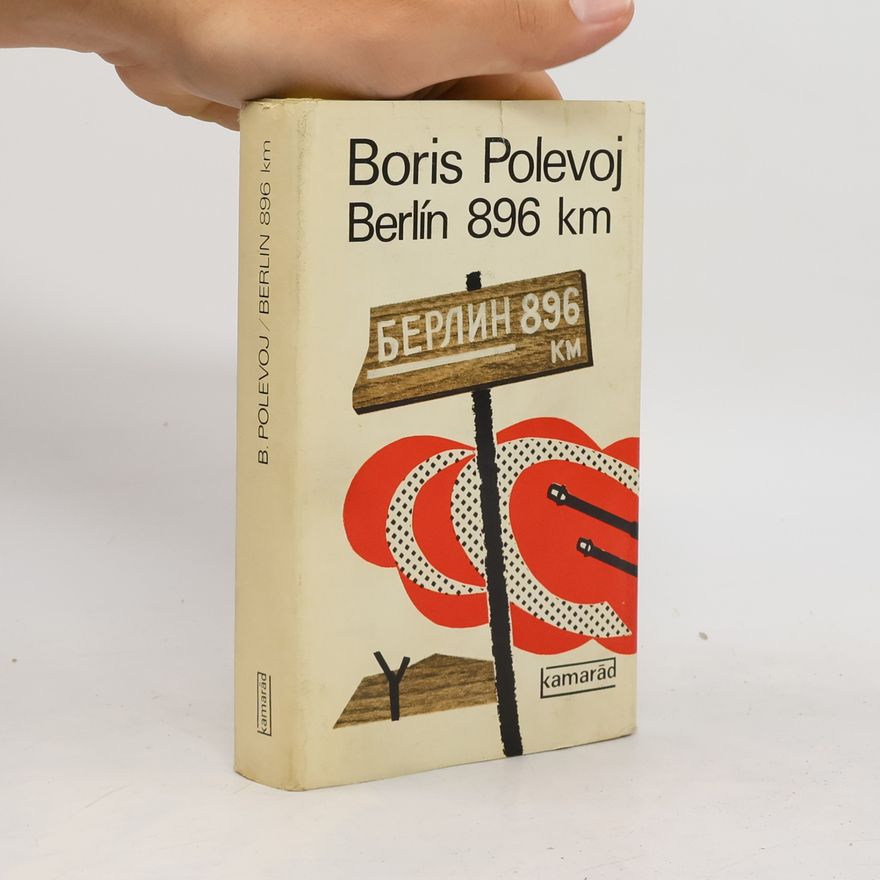 Boris Polevoj Berlín 896 km