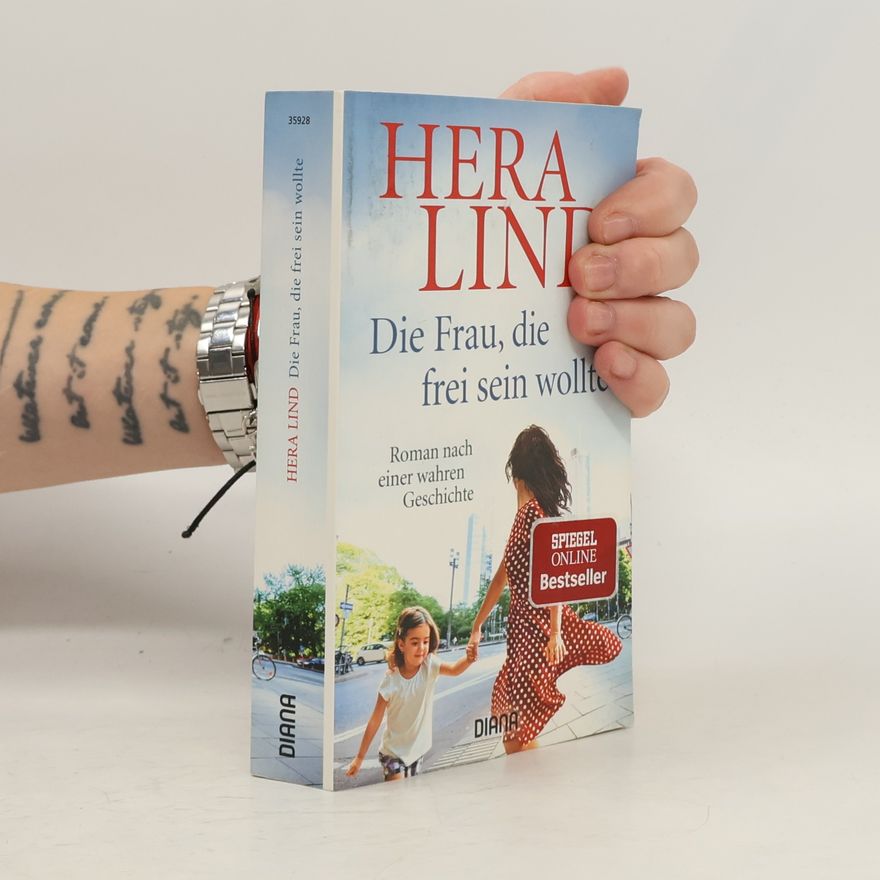 Hera Lind Die Frau, die frei sein wollte