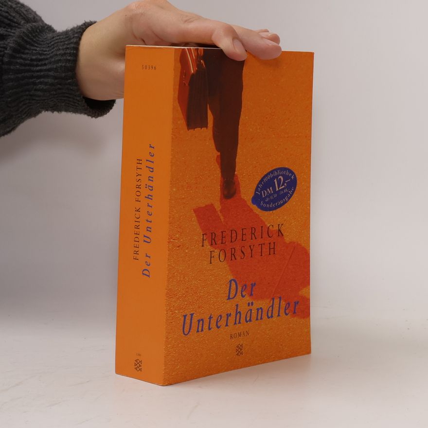 Frederick Forsyth Der Unterhändler