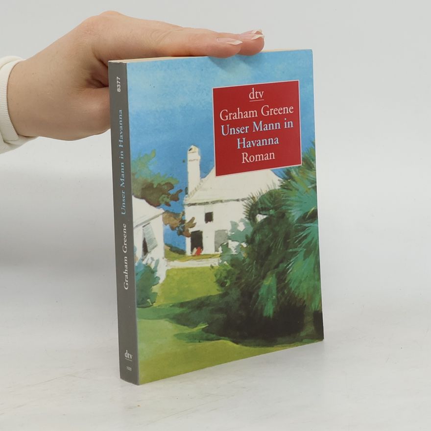 Graham Greene Unser Mann in Havanna