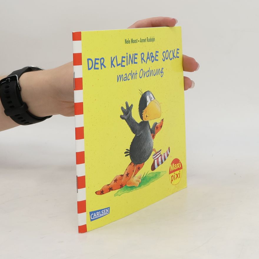 Nele Moost Der kleine Rabe Socke macht Ordnung