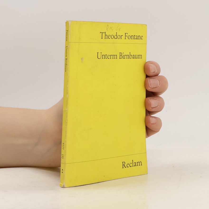 Theodor Fontane Unterm Birnbaum