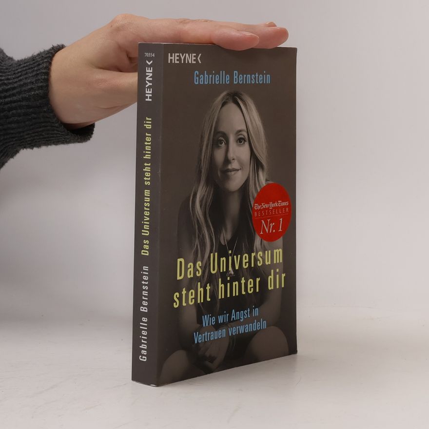 Gabrielle Bernstein Das Universum steht hinter dir