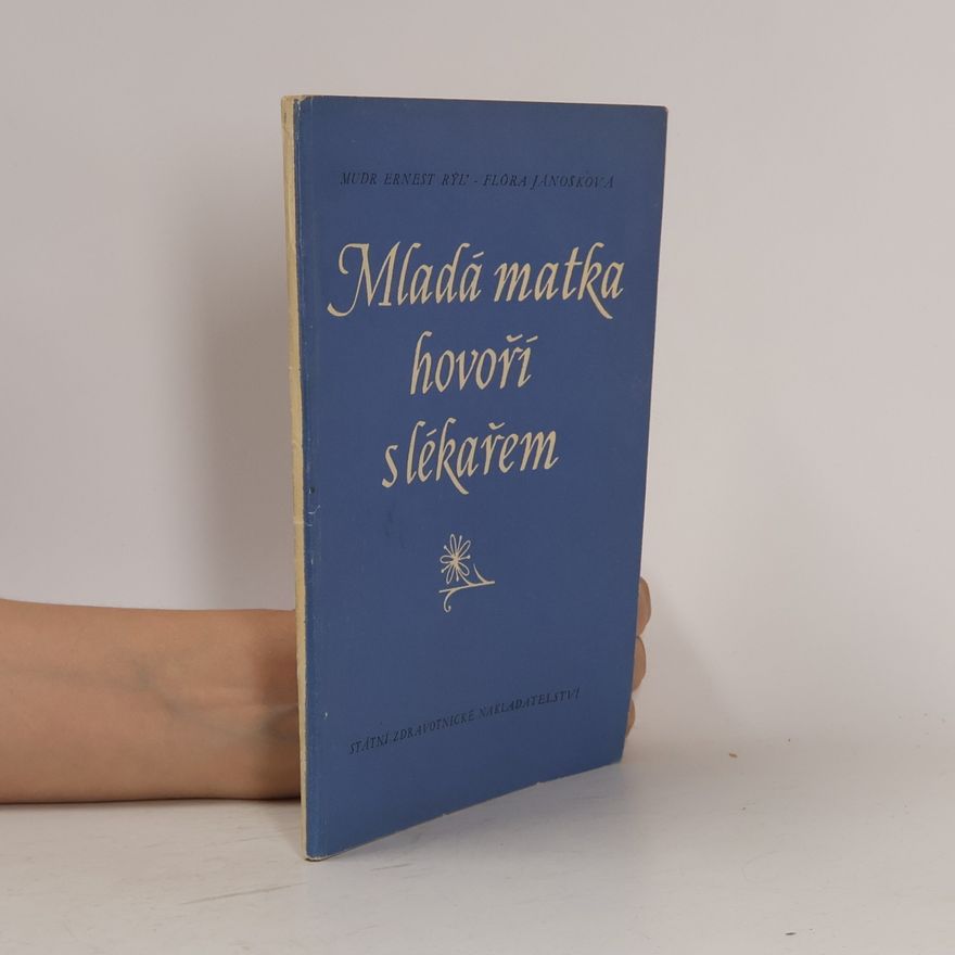 Ernest Rýľ Mladá matka hovoří s lékařem