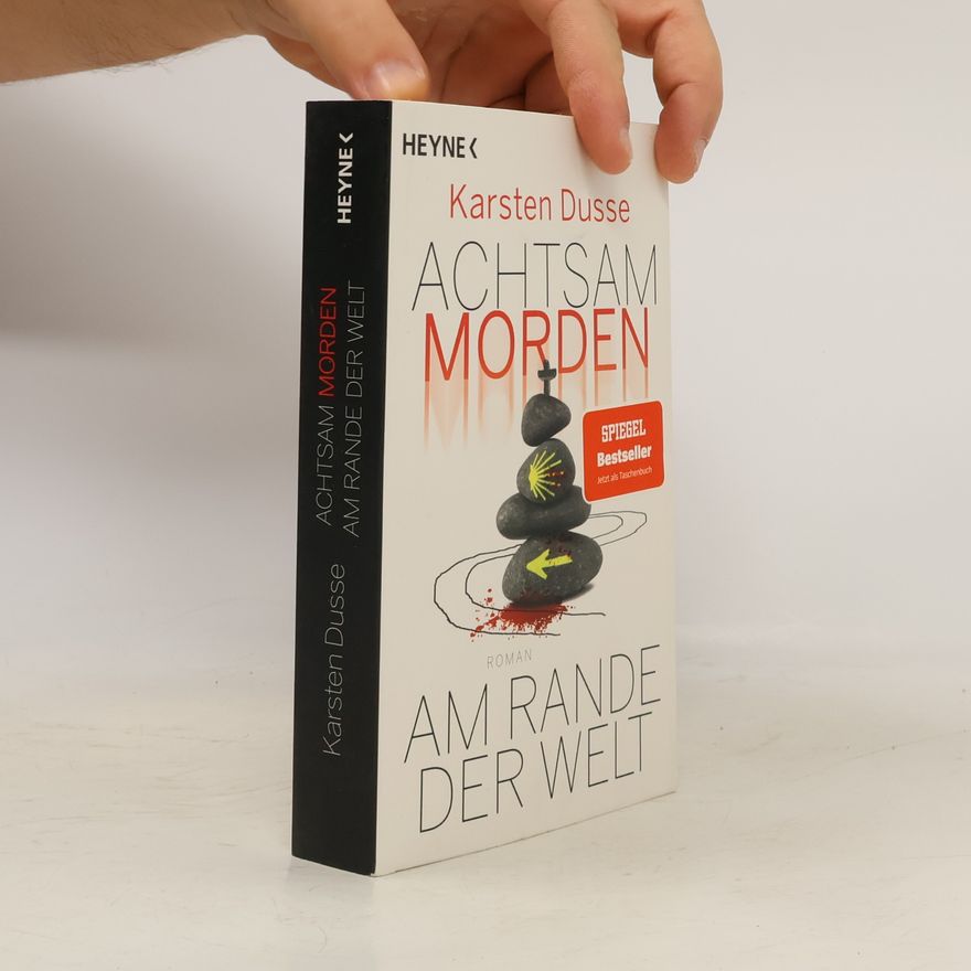 Karsten Dusse Achtsam morden am Rande der Welt