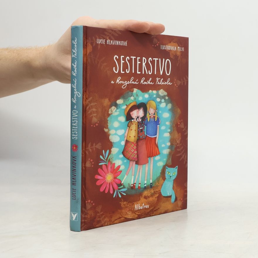 Lucie Hlavinková Sesterstvo a kouzelná kočka Fabiola