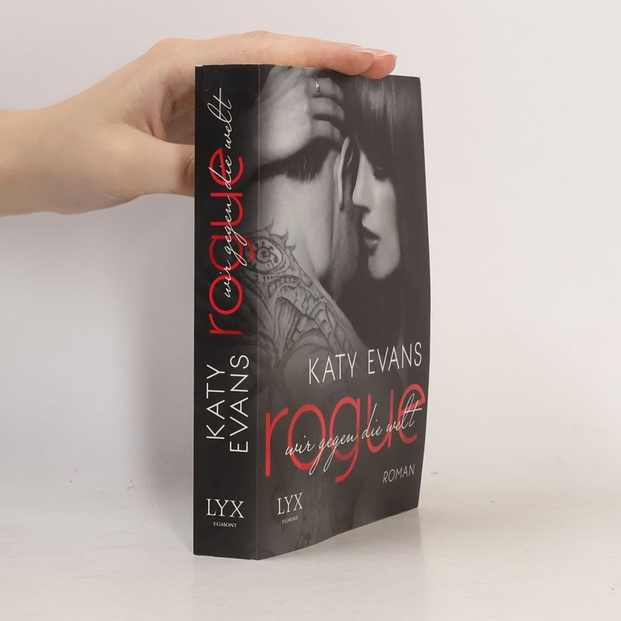 Katy Evans Rogue: Wir gegen die Welt