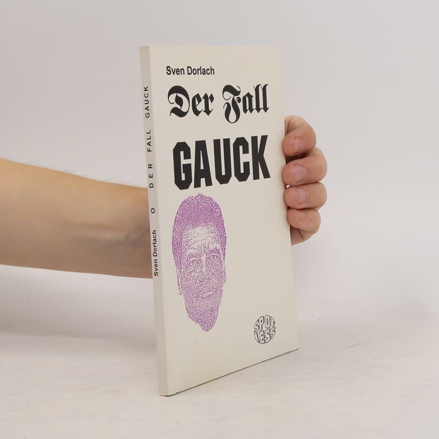 Sven Dorlach Der Fall Gauck
