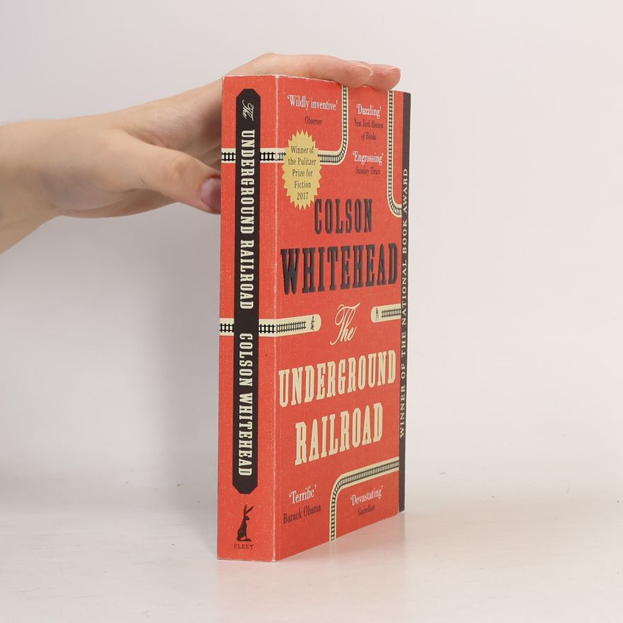 Colson Whitehead The underground railroad