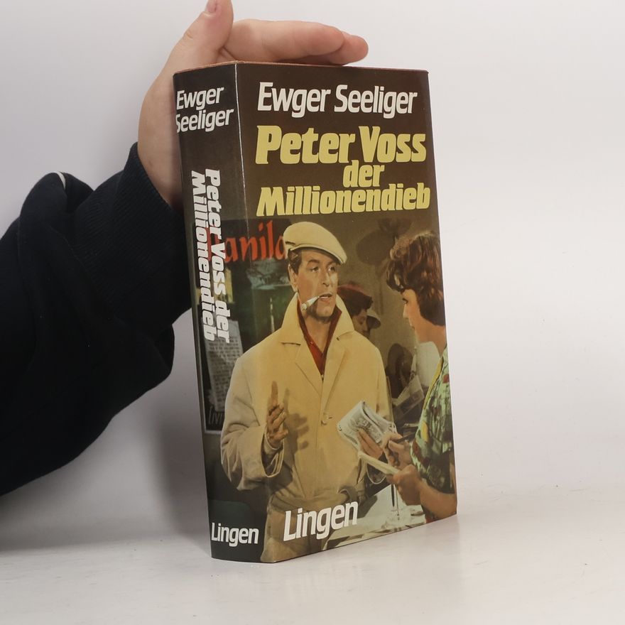 Ewald Gerhard Seelinger Peter Voss der Millionendieb