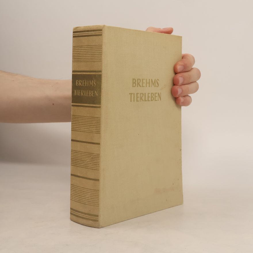 Alfred Edmund Brehm Brehms Tierleben