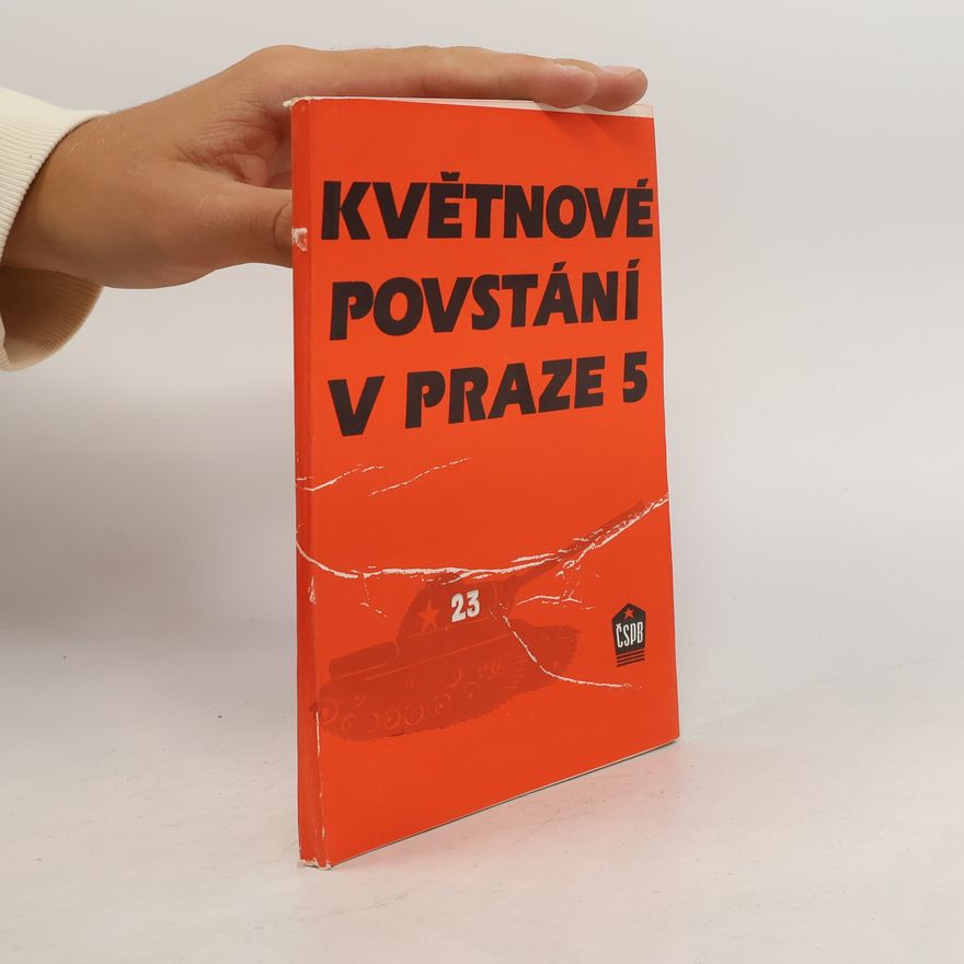 Autorenkollektiv Květnové povstání v Praze 5
