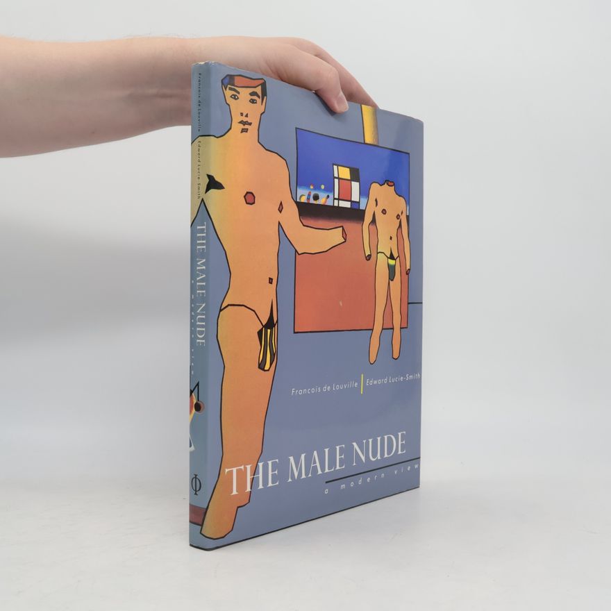 LUCIE-SMITH Edward (edited by) The Male nude