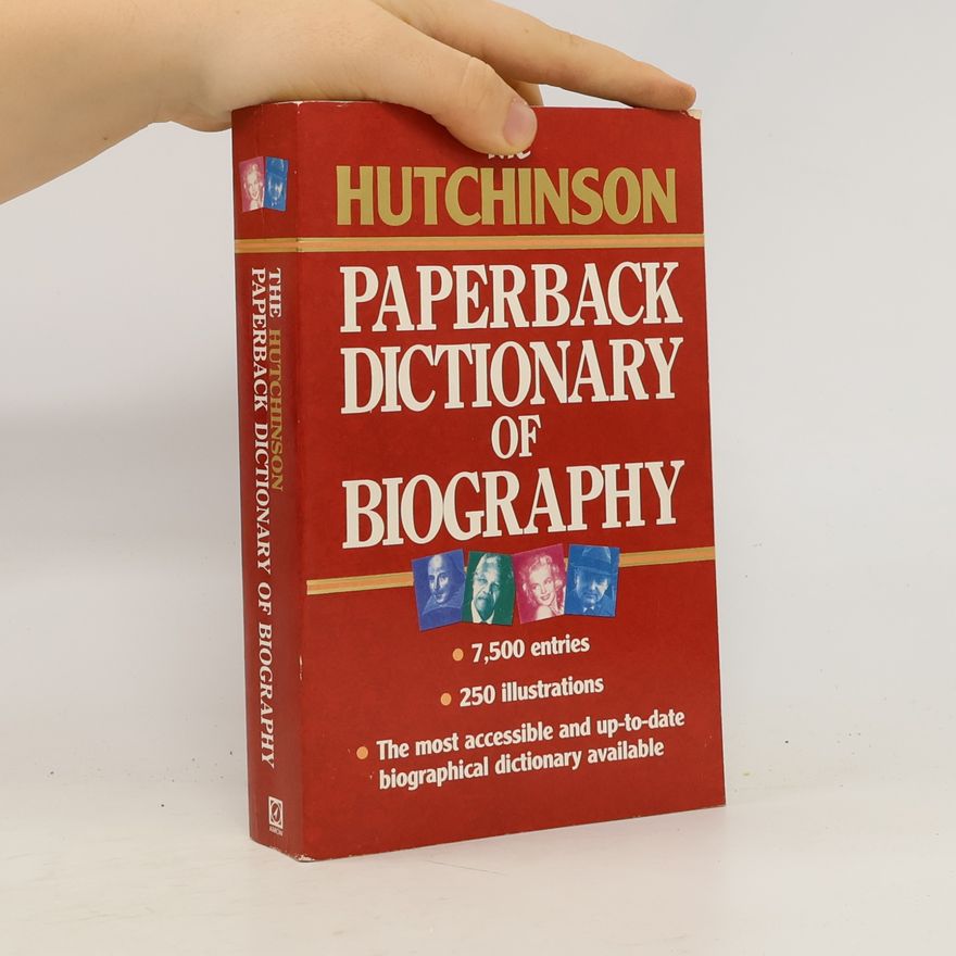Kolektiv autorů The Hutchinson paperback dictionary of biography