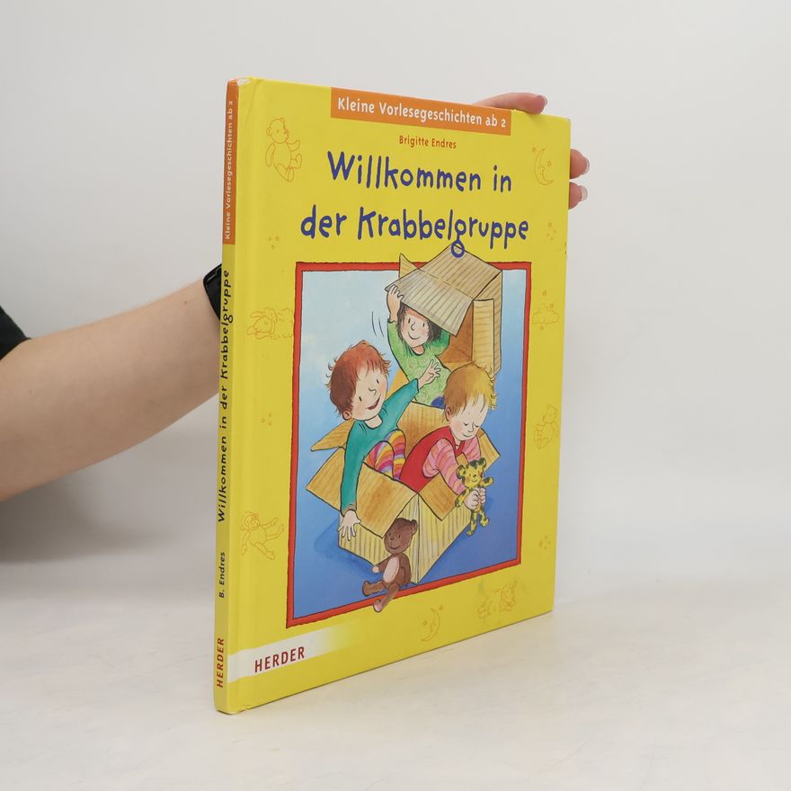 Brigitte Endres Willkommen in der Krabbelgruppe