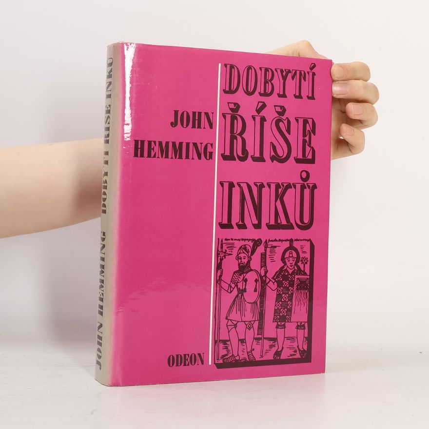 John Hemming Dobytí říše Inků