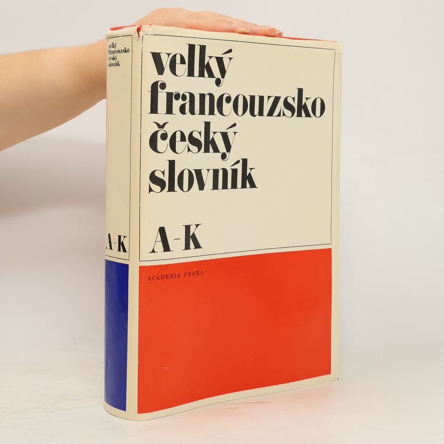Josef Neumann Velký francouzsko český slovník I. A-K