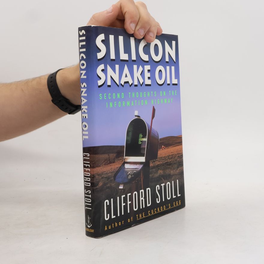 Clifford Stoll Silicon Snake Oil