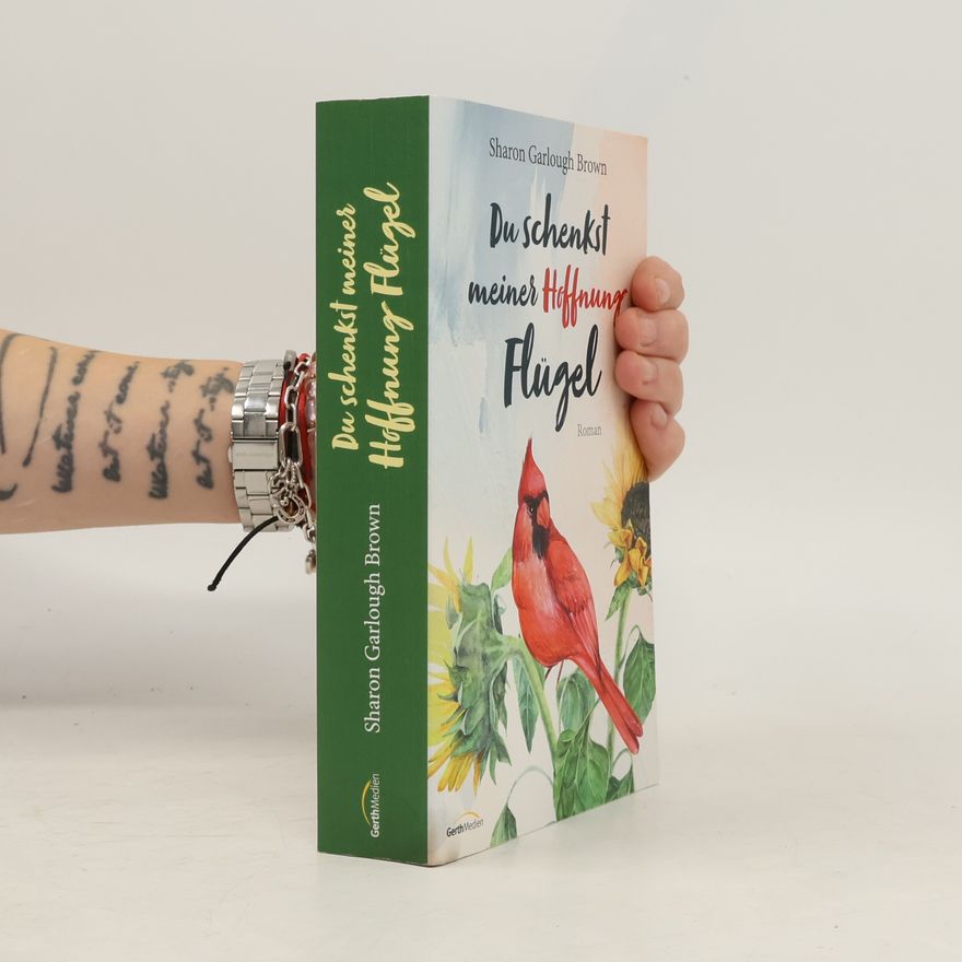 Sharon Garlough Brown Du schenkst meiner Hoffnung Flügel